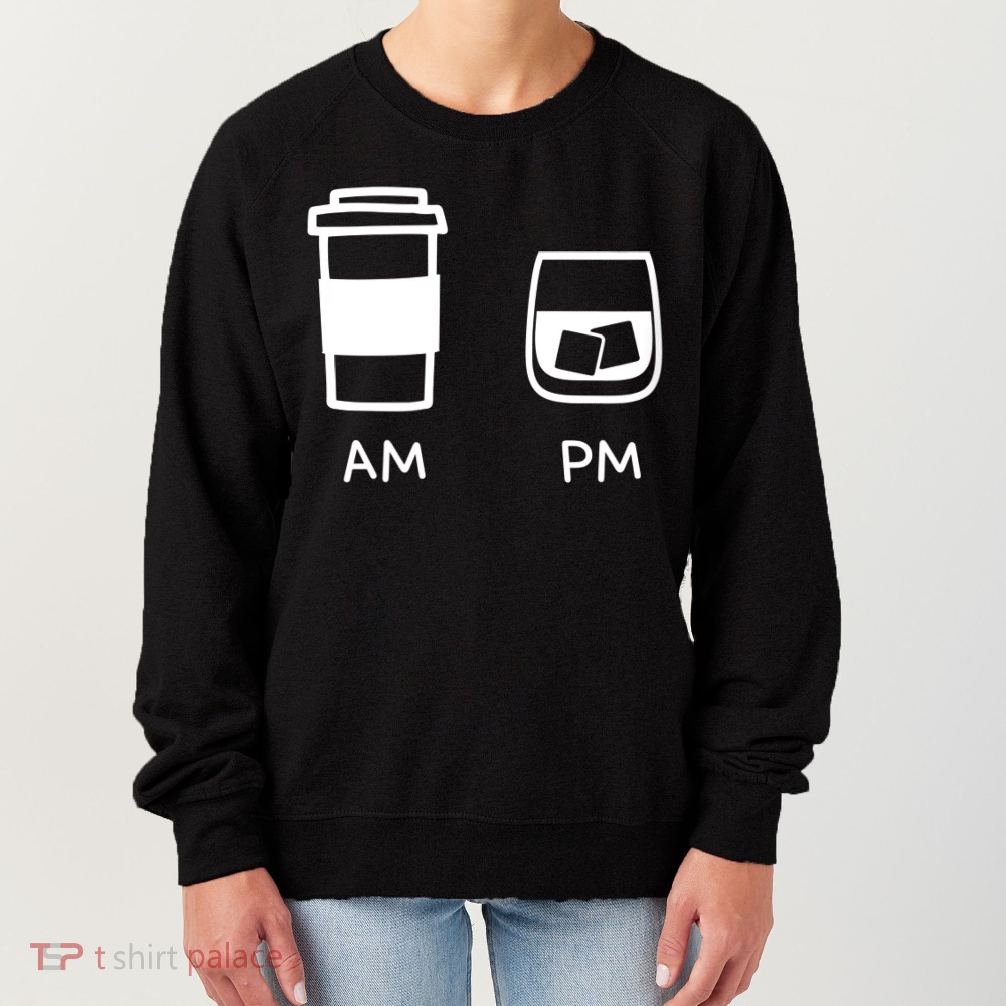 Big And Tall Am To Pm Coffee Whisky Rum Tequila Vodka Women's Sweatshirt