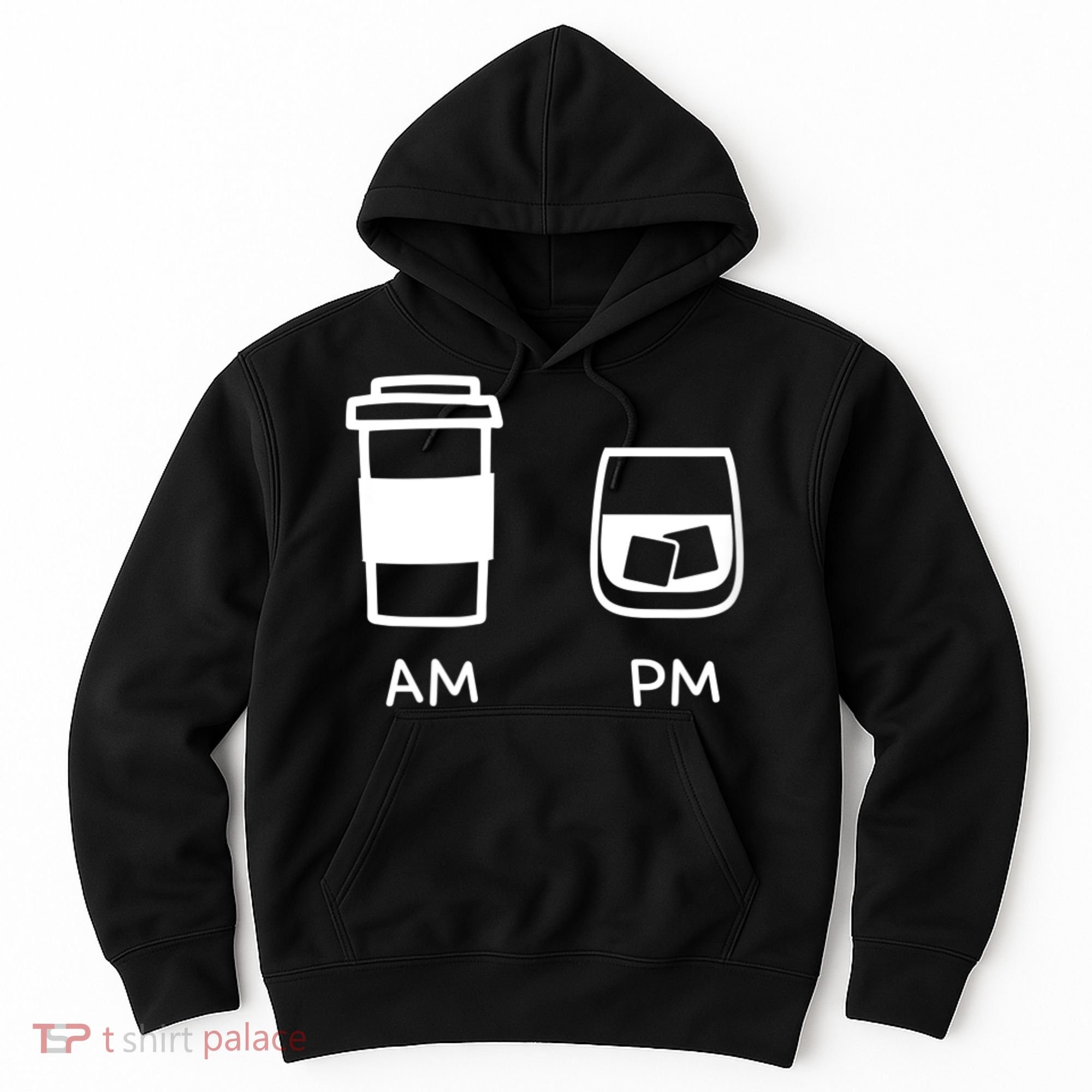 Big And Tall Am To Pm Coffee Whisky Rum Tequila Vodka Hoodie
