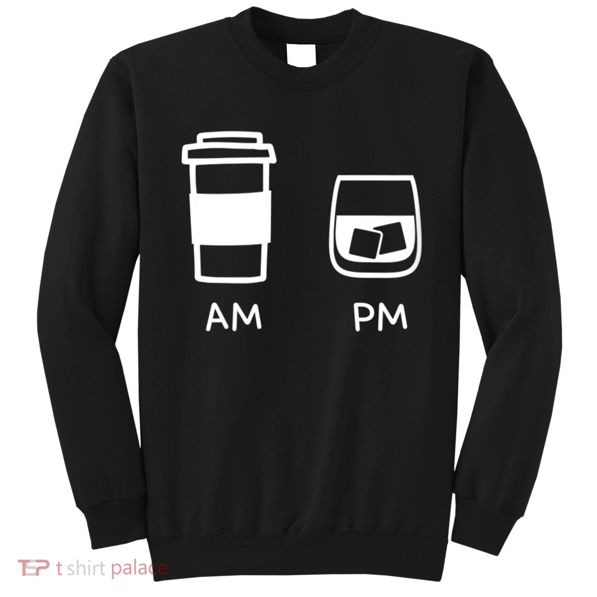 Big And Tall Am To Pm Coffee Whisky Rum Tequila Vodka Sweatshirt