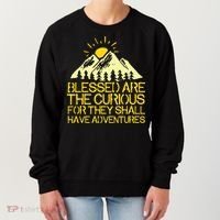 Blessed Are The Curious For They Shall Have Adventures Women's Sweatshirt thumb 0