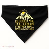 Blessed Are The Curious For They Shall Have Adventures USA-Made Doggie Bandana thumb 0