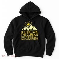 Blessed Are The Curious For They Shall Have Adventures Hoodie thumb 0