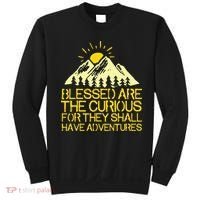 Blessed Are The Curious For They Shall Have Adventures Sweatshirt thumb 0