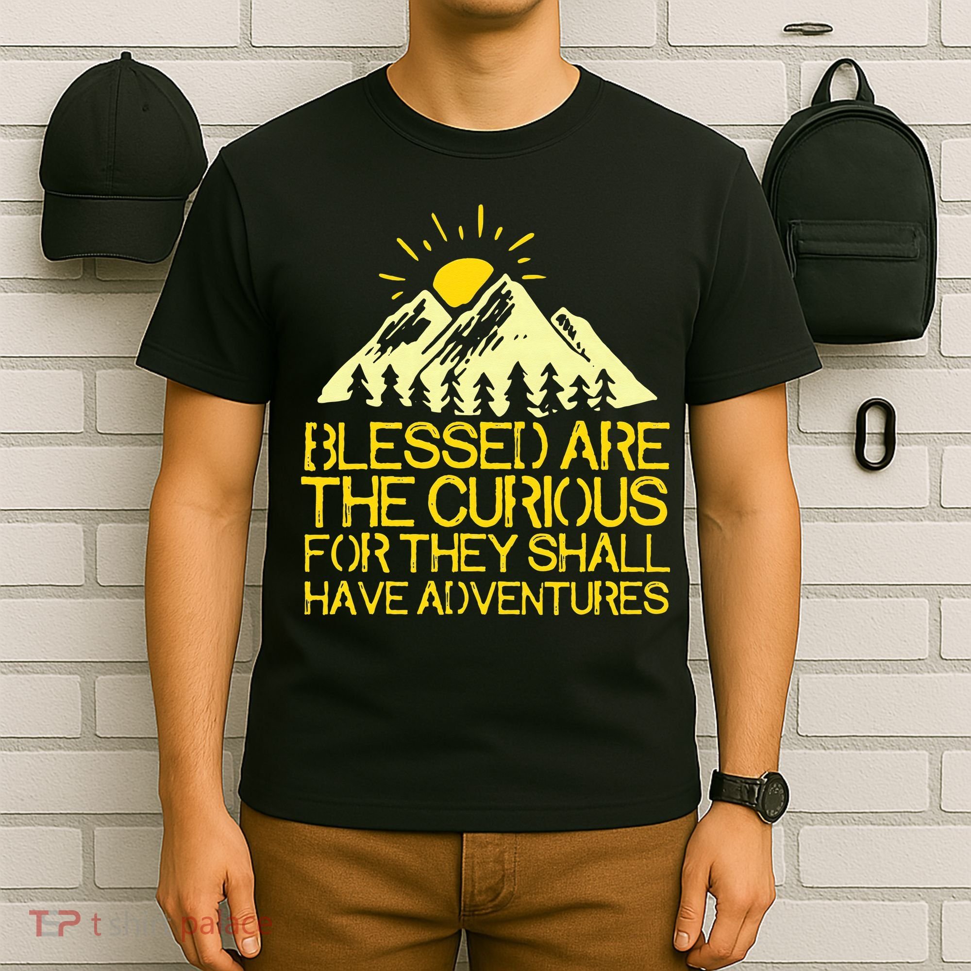 Blessed Are The Curious For They Shall Have Adventures T-Shirt