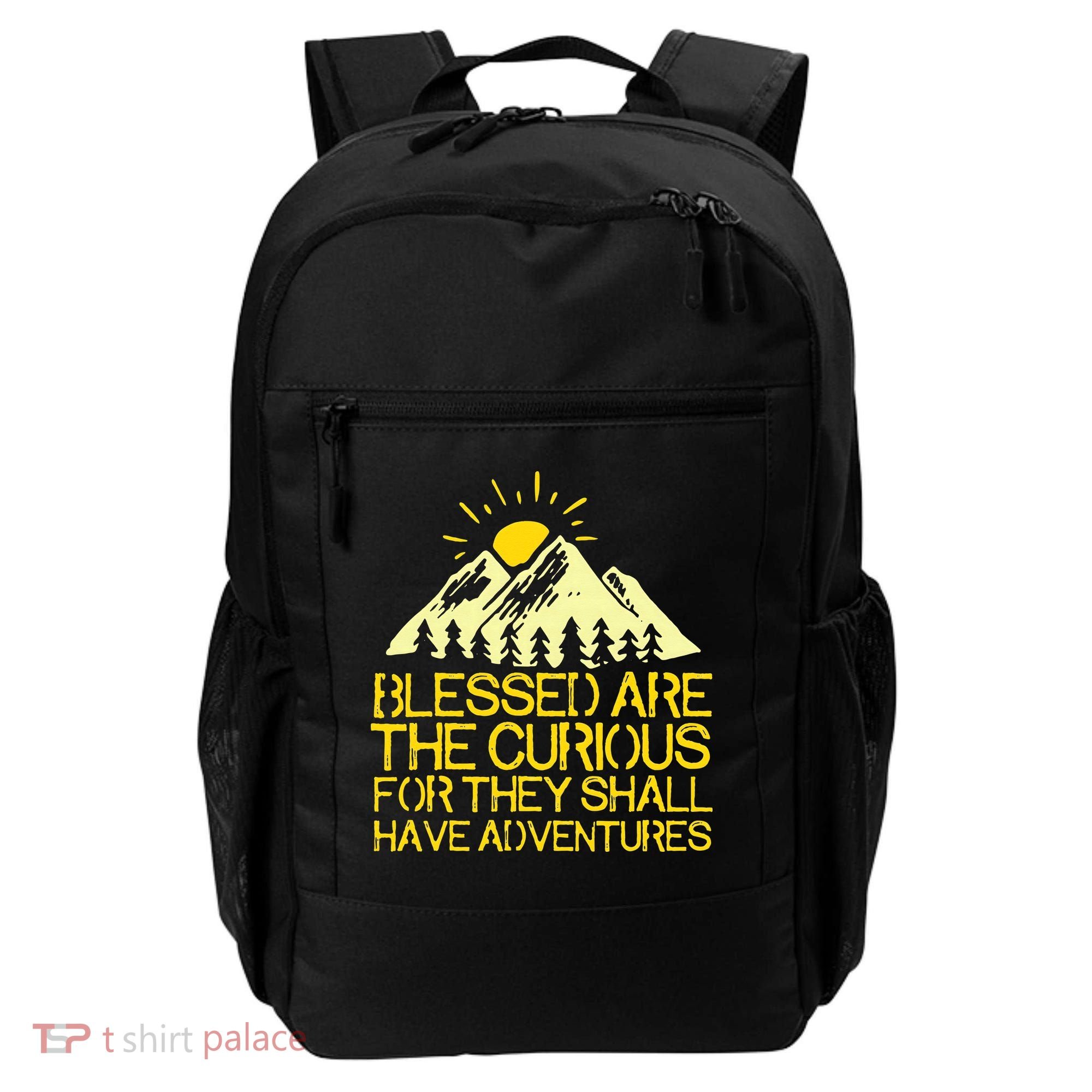 Blessed Are The Curious For They Shall Have Adventures Backpack