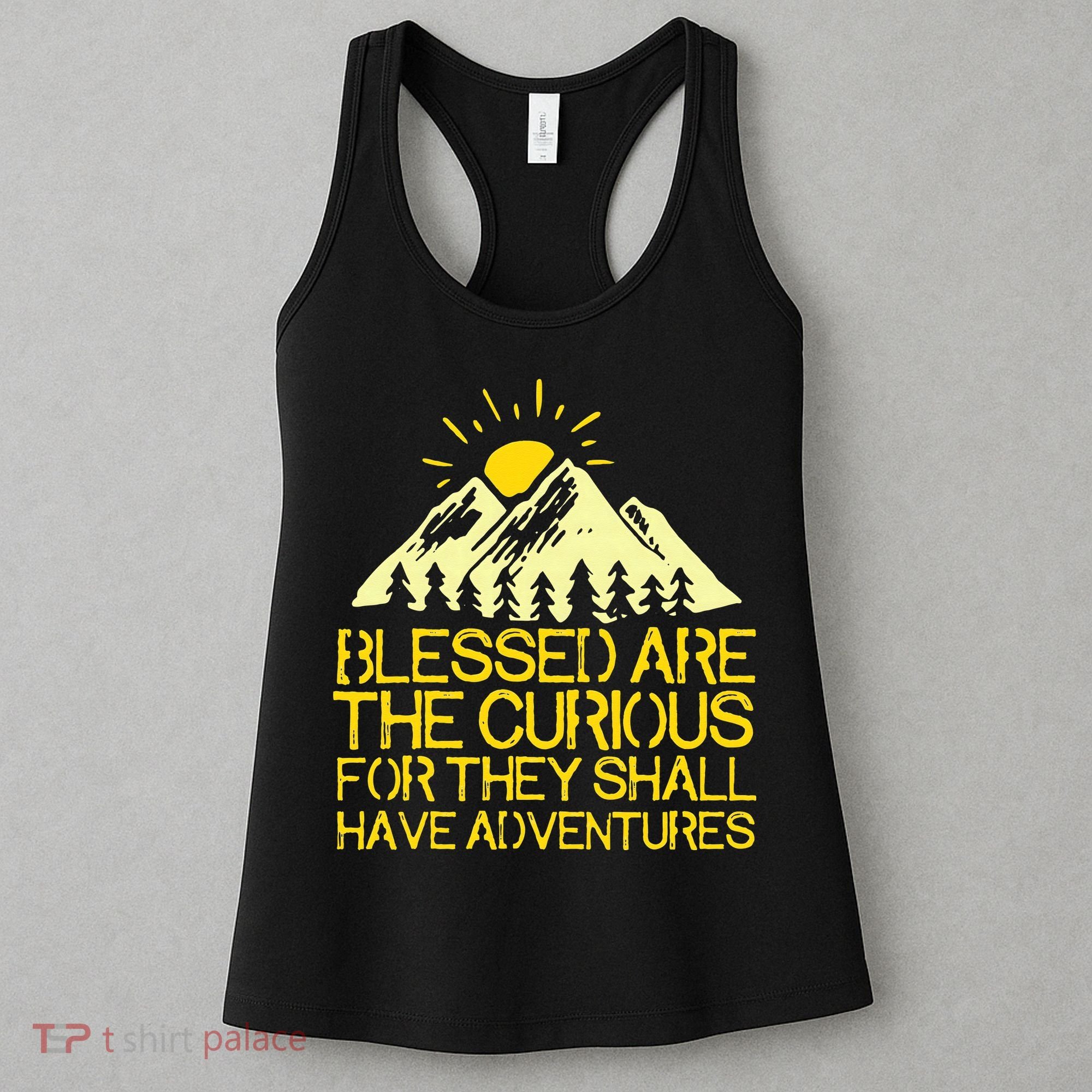 Blessed Are The Curious For They Shall Have Adventures Women's Tank Top