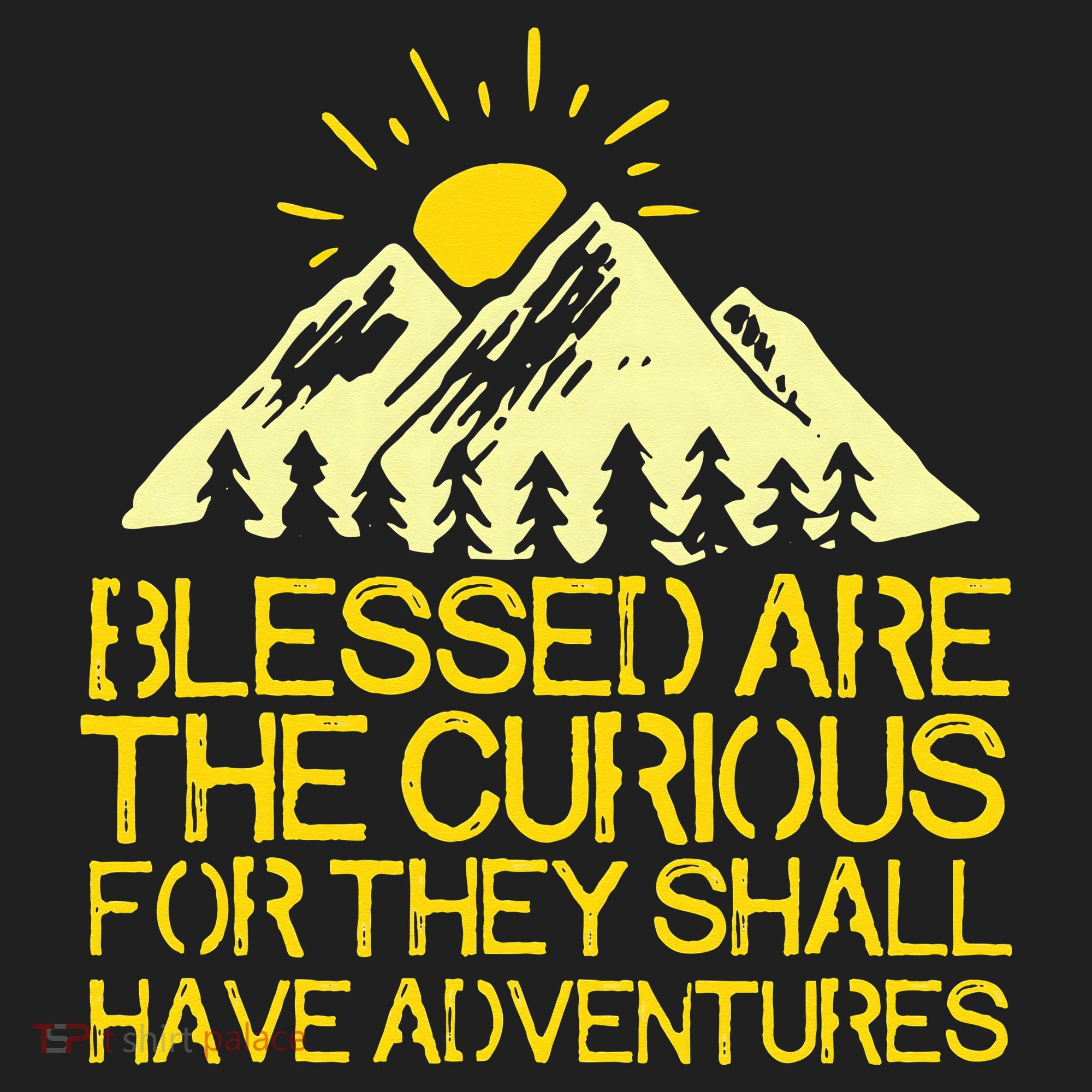 Blessed Are The Curious For They Shall Have Adventures Hat