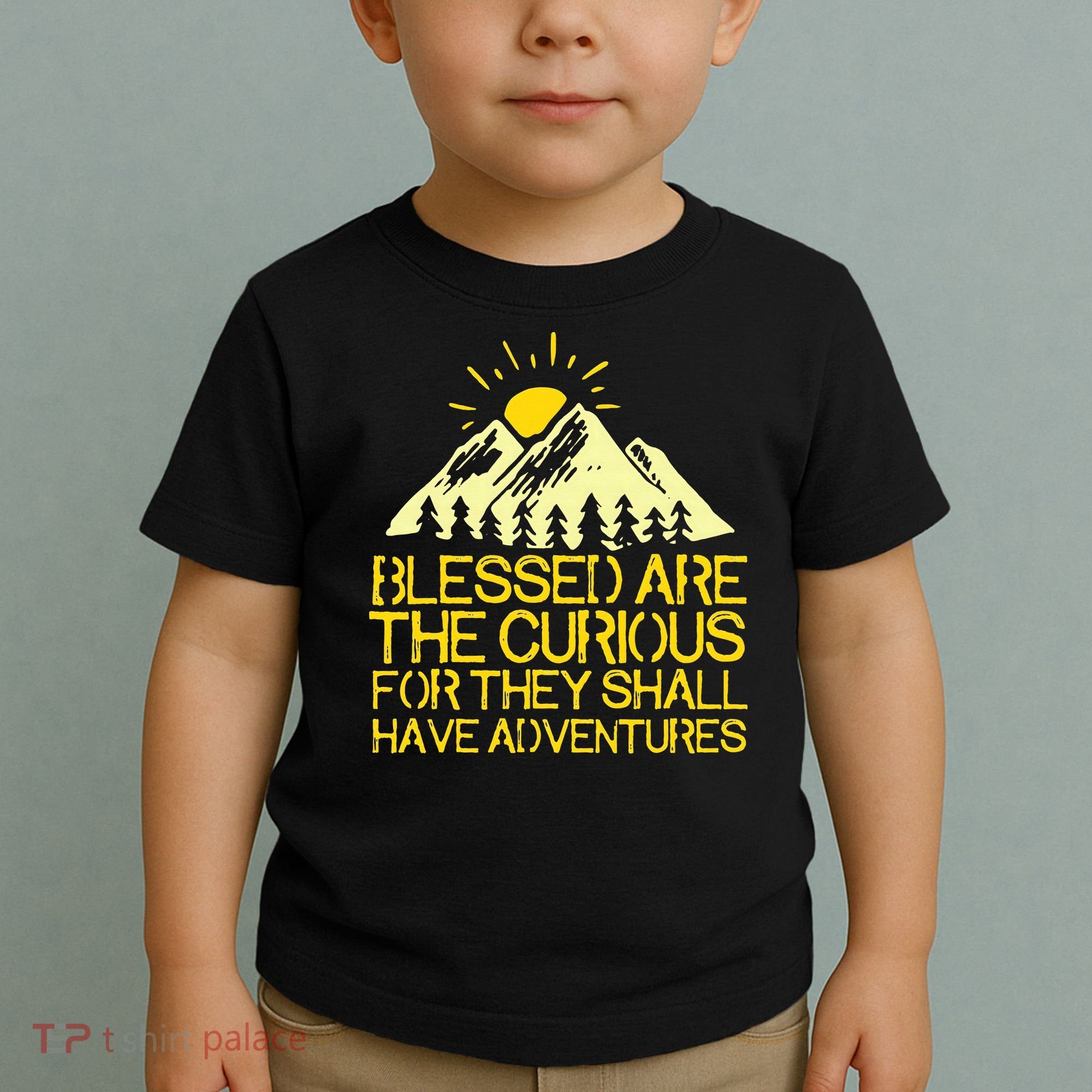 Blessed Are The Curious For They Shall Have Adventures Toddler T-Shirt