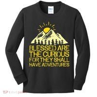 Blessed Are The Curious For They Shall Have Adventures Kids Long Sleeve Shirt thumb 0