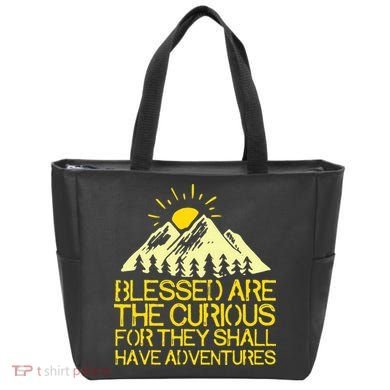 Blessed Are The Curious For They Shall Have Adventures Tote Bag