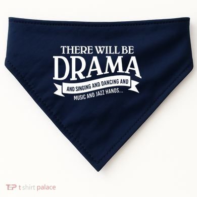 Broadway Actor There Will Be Drama Theater Teacher USA-Made Doggie Bandana