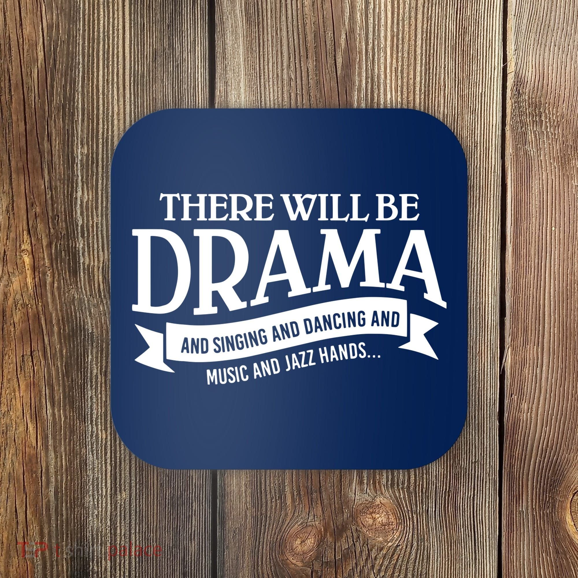 Broadway Actor There Will Be Drama Theater Teacher Coaster
