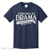 Broadway Actor There Will Be Drama Theater Teacher Kids T-Shirt thumb 0