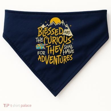 Blessed Are The Curious For They Shall Have Adventures USA-Made Doggie Bandana