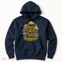 Blessed Are The Curious For They Shall Have Adventures Hoodie thumb 0