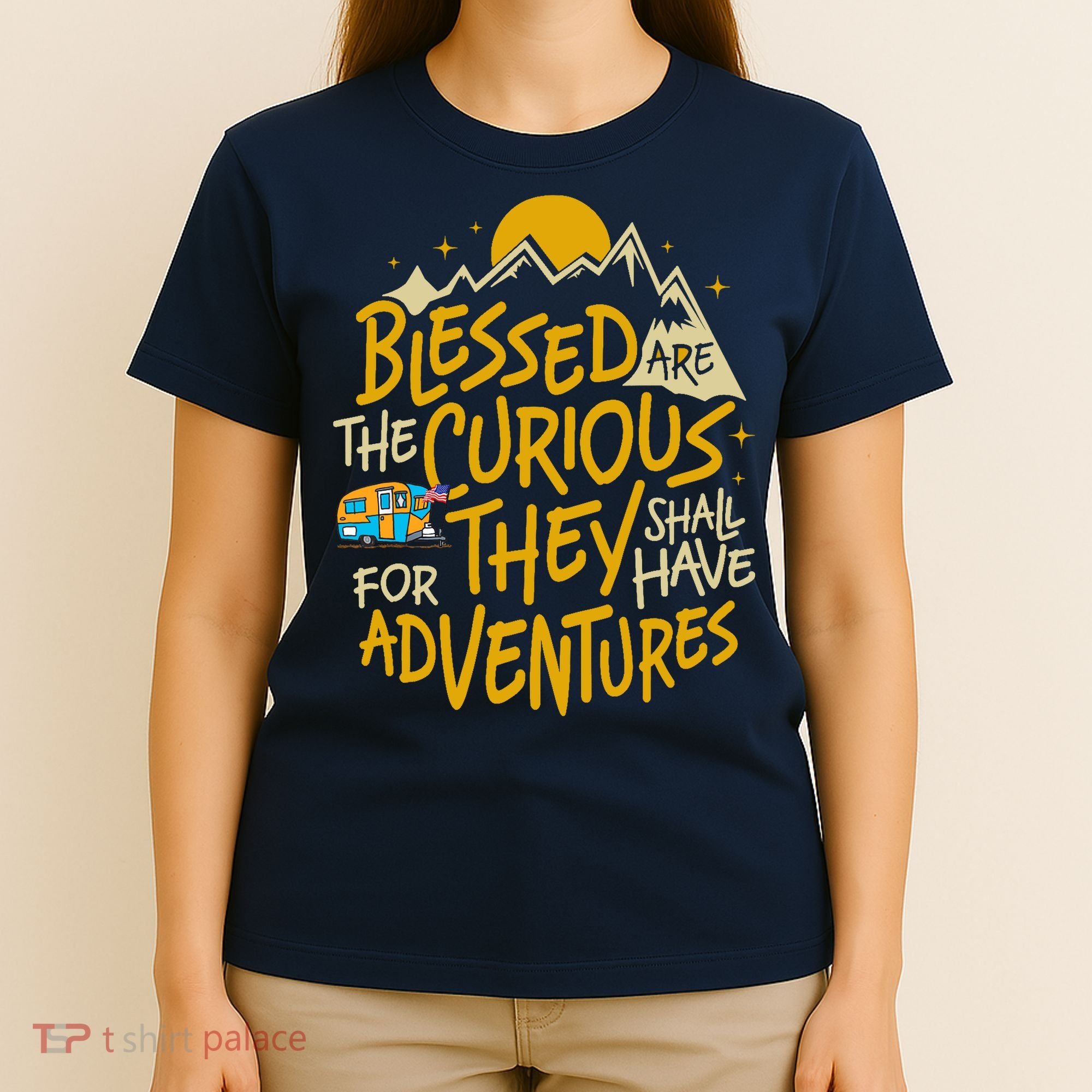 Blessed Are The Curious For They Shall Have Adventures T-Shirt