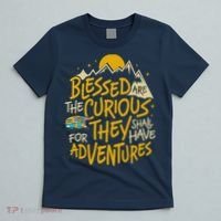 Blessed Are The Curious For They Shall Have Adventures T-Shirt thumb 5