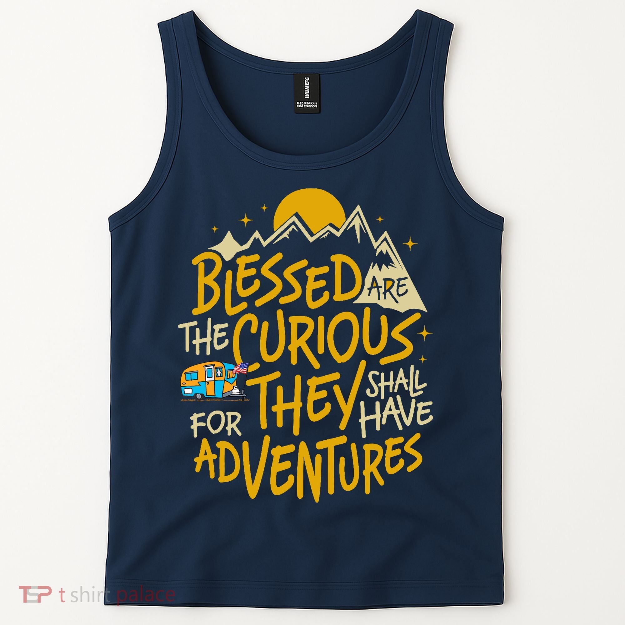 Blessed Are The Curious For They Shall Have Adventures Tank Top