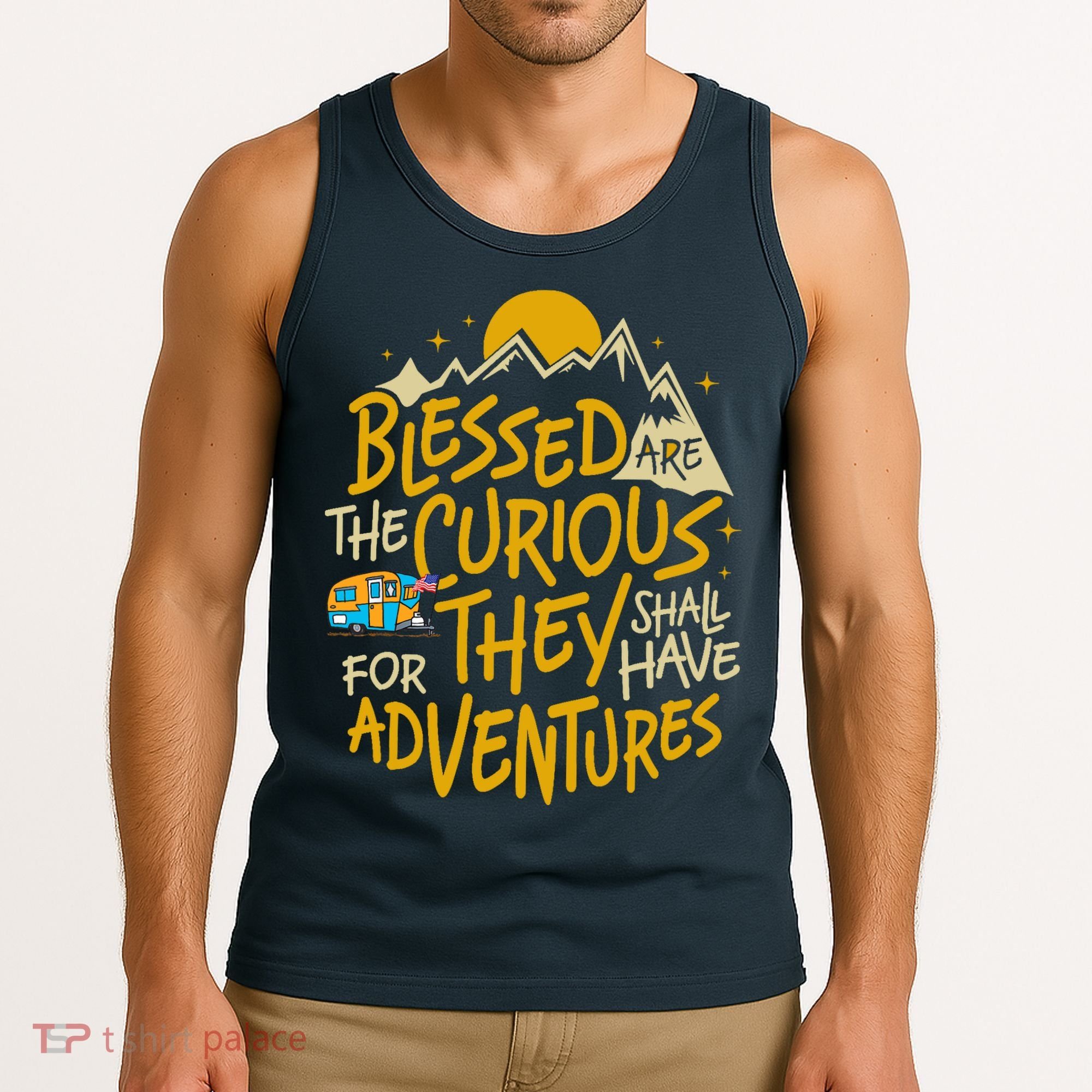 Blessed Are The Curious For They Shall Have Adventures Tank Top