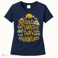 Blessed Are The Curious For They Shall Have Adventures Women's T-Shirt thumb 0