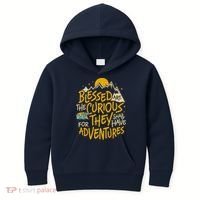 Blessed Are The Curious For They Shall Have Adventures Kids Hoodie thumb 0
