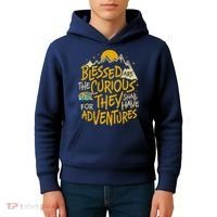 Blessed Are The Curious For They Shall Have Adventures Kids Hoodie thumb 4