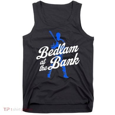 Bedlam At The Bank Baseball Fan Tank Top