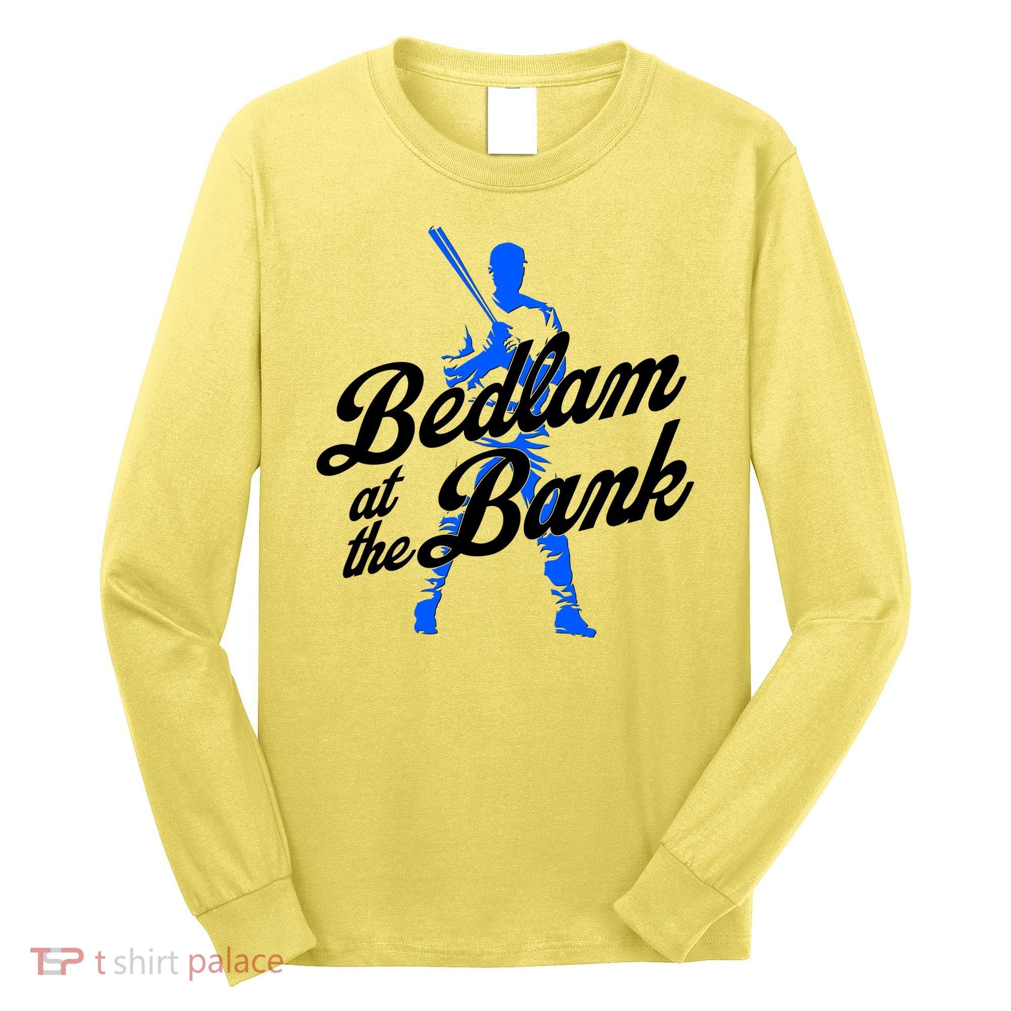 Bedlam At The Bank Baseball Fan Long Sleeve Shirt