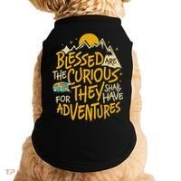 Blessed Are The Curious They Shall Have Adventures Doggie Tank thumb 0