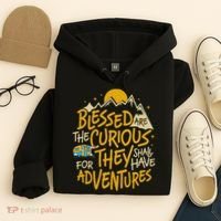 Blessed Are The Curious They Shall Have Adventures Hoodie thumb 4