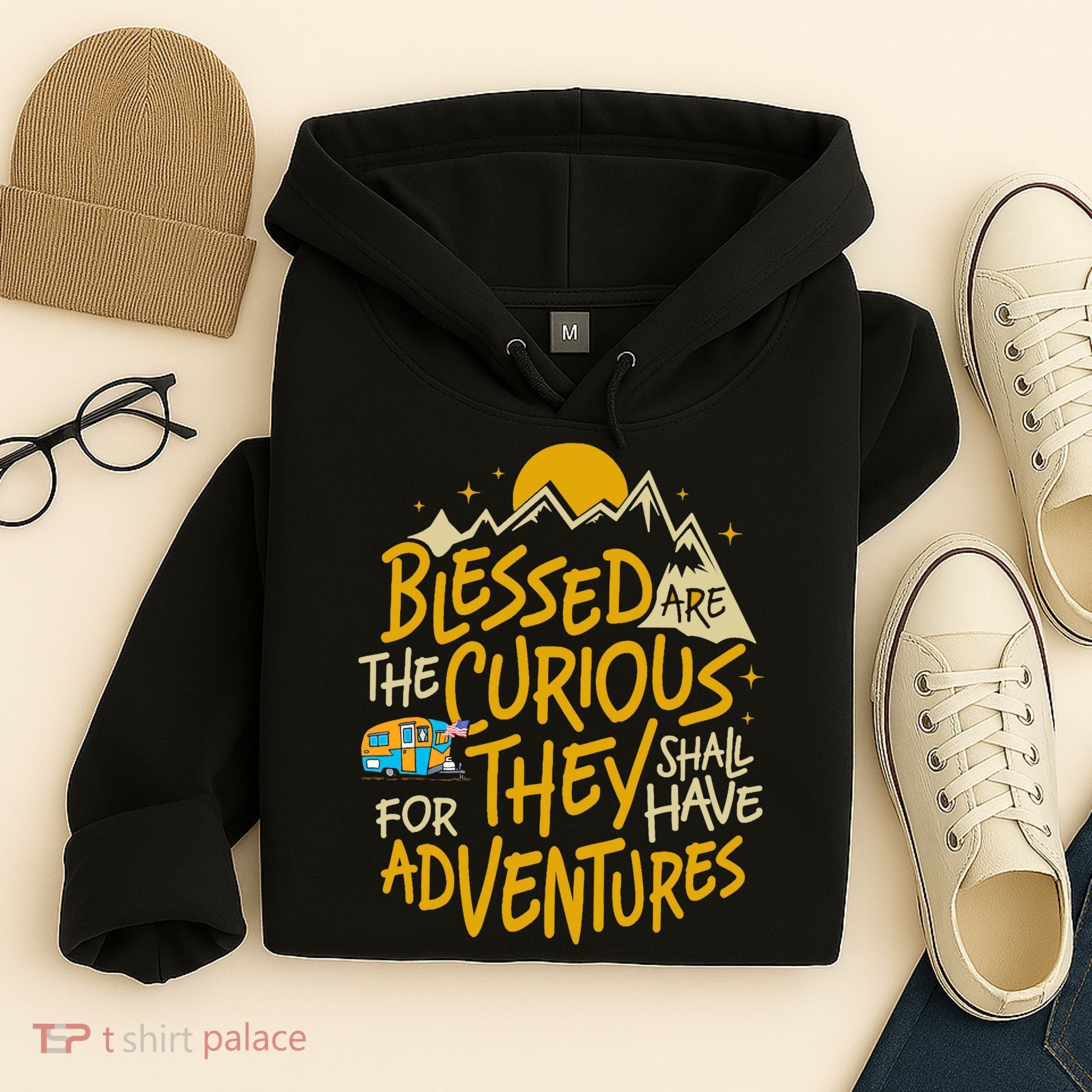 Blessed Are The Curious They Shall Have Adventures Hoodie