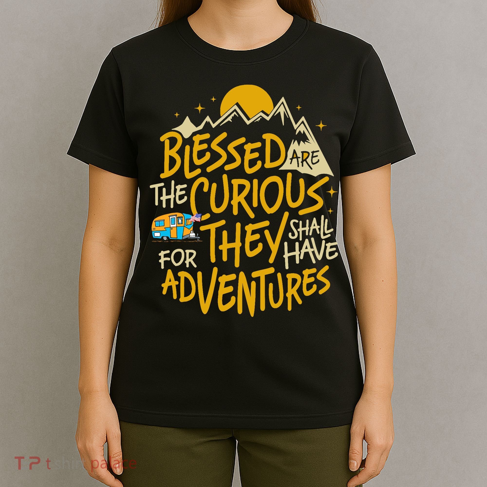 Blessed Are The Curious They Shall Have Adventures T-Shirt