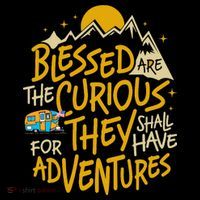 Blessed Are The Curious They Shall Have Adventures Mousepad thumb 1