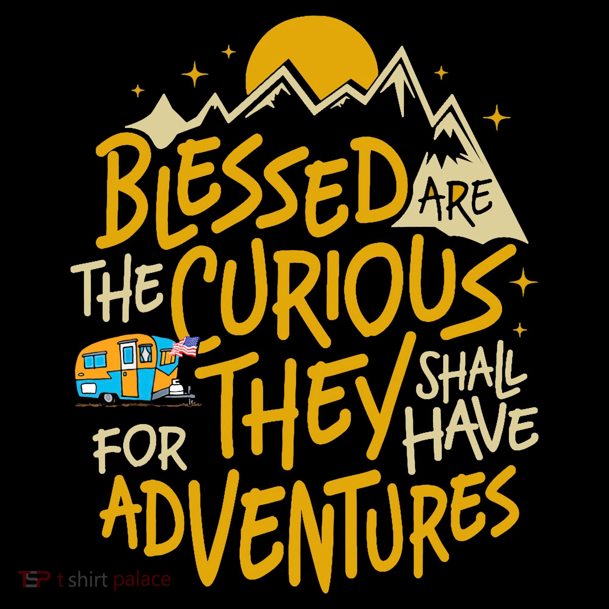 Blessed Are The Curious They Shall Have Adventures Mousepad