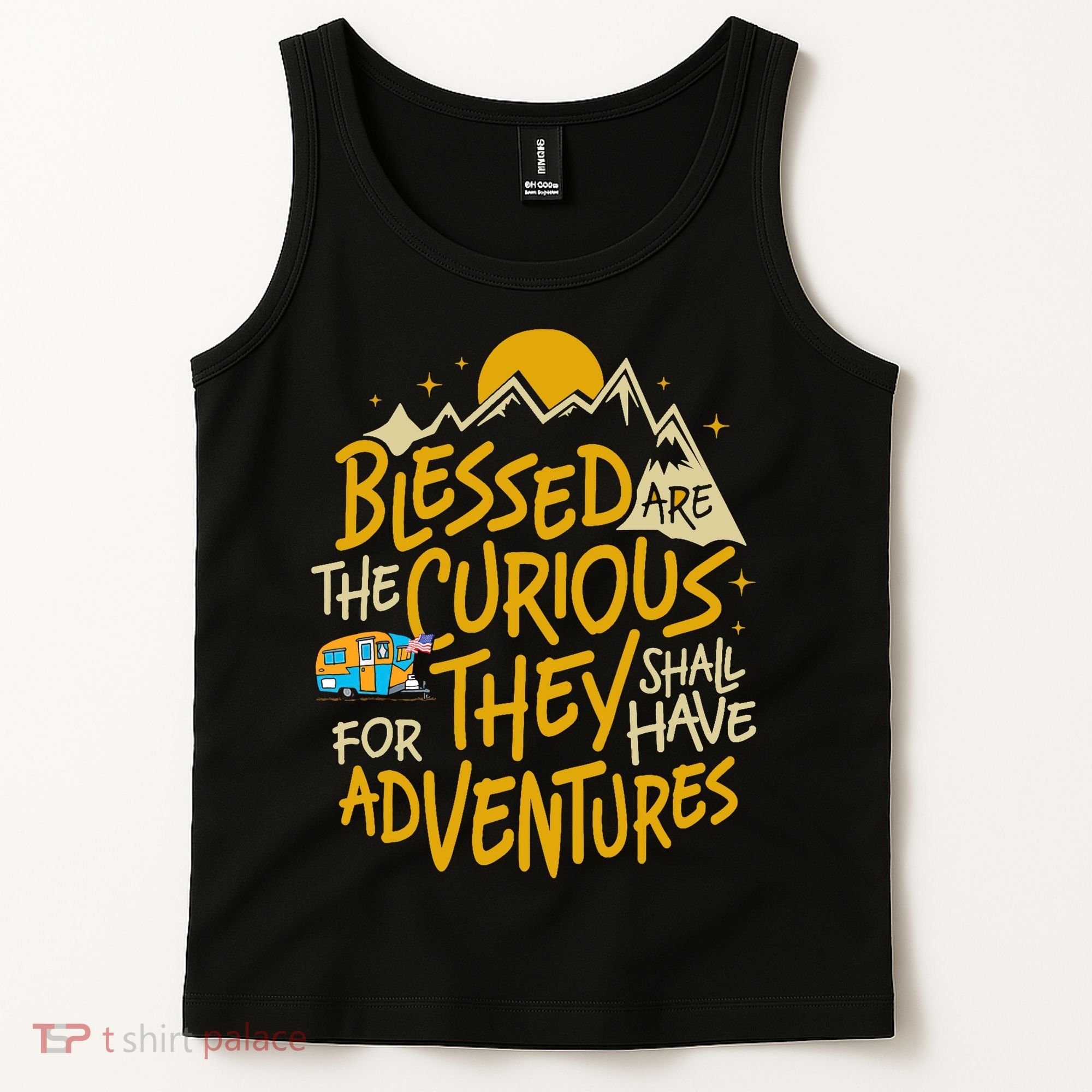 Blessed Are The Curious They Shall Have Adventures Tank Top