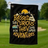 Blessed Are The Curious They Shall Have Adventures Golf Towel thumb 1