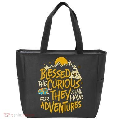 Blessed Are The Curious They Shall Have Adventures Tote Bag