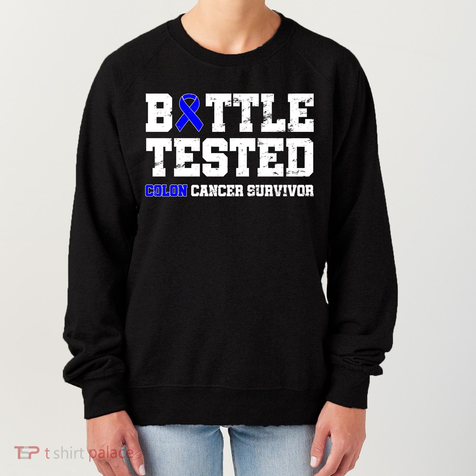 Battle Tested Colon Cancer Survivor Women's Sweatshirt