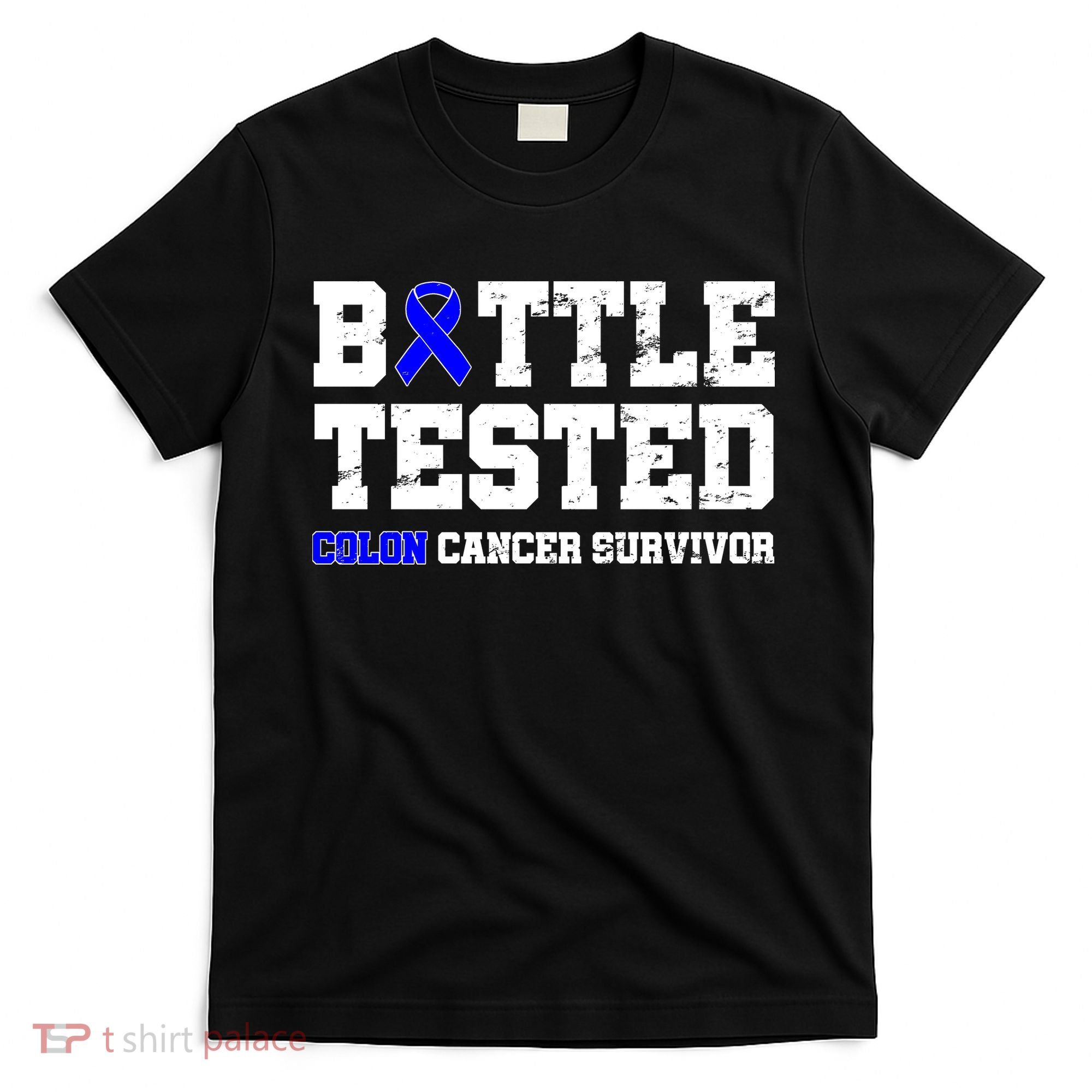 Battle Tested Colon Cancer Survivor T-Shirt