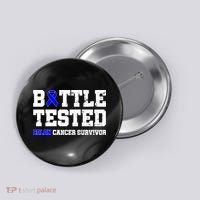 Battle Tested Colon Cancer Survivor Button thumb 0