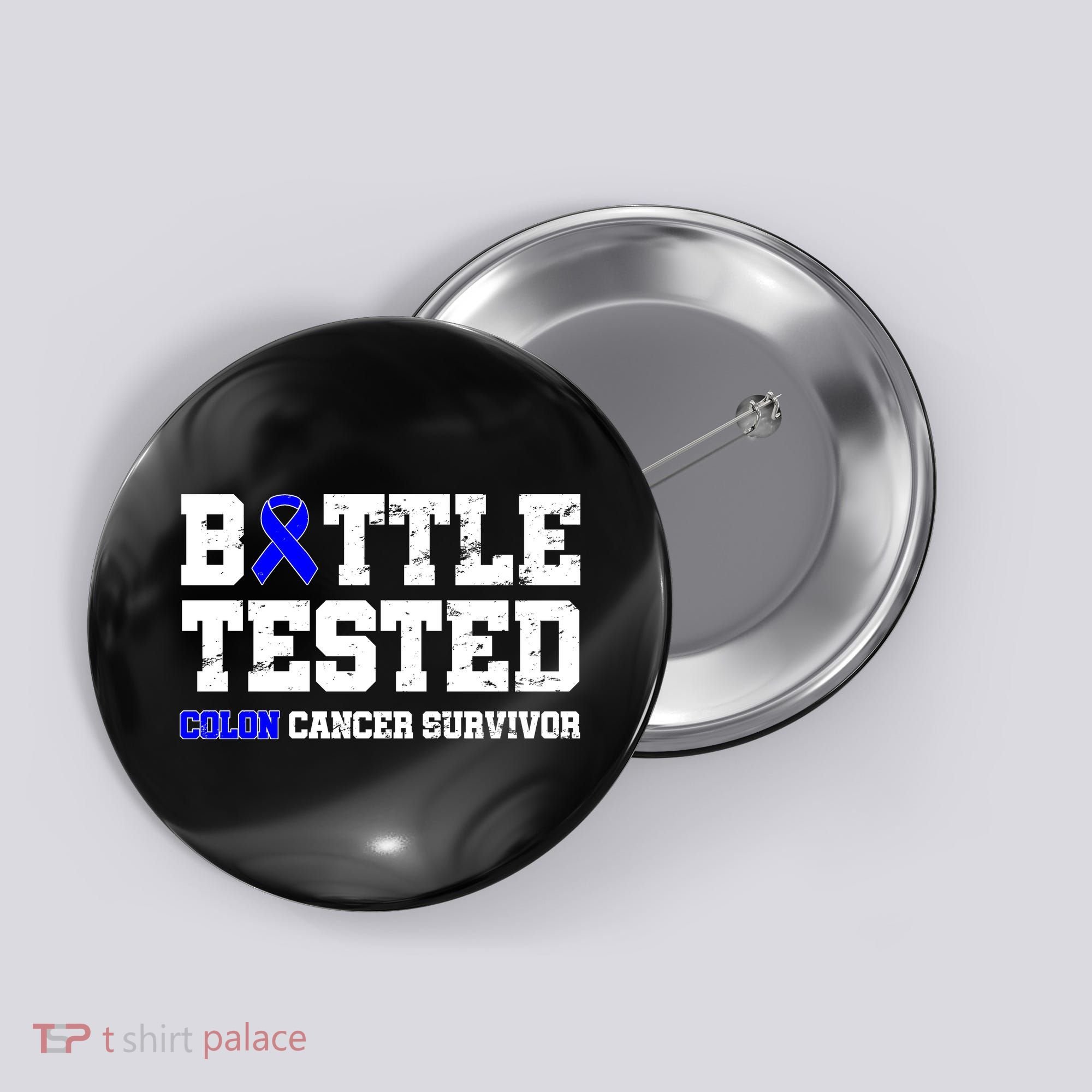 Battle Tested Colon Cancer Survivor Button