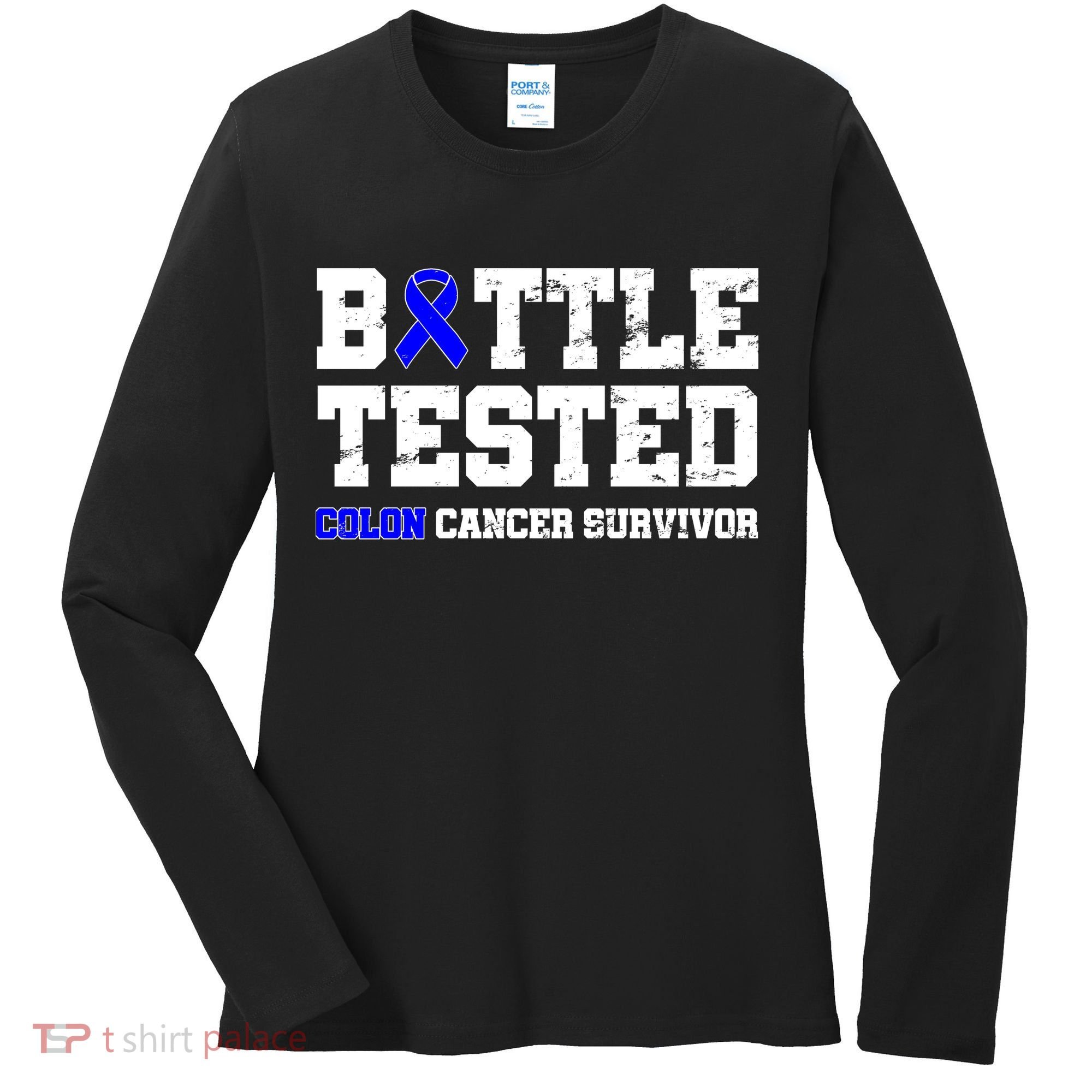 Battle Tested Colon Cancer Survivor Women's Long Sleeve Shirt