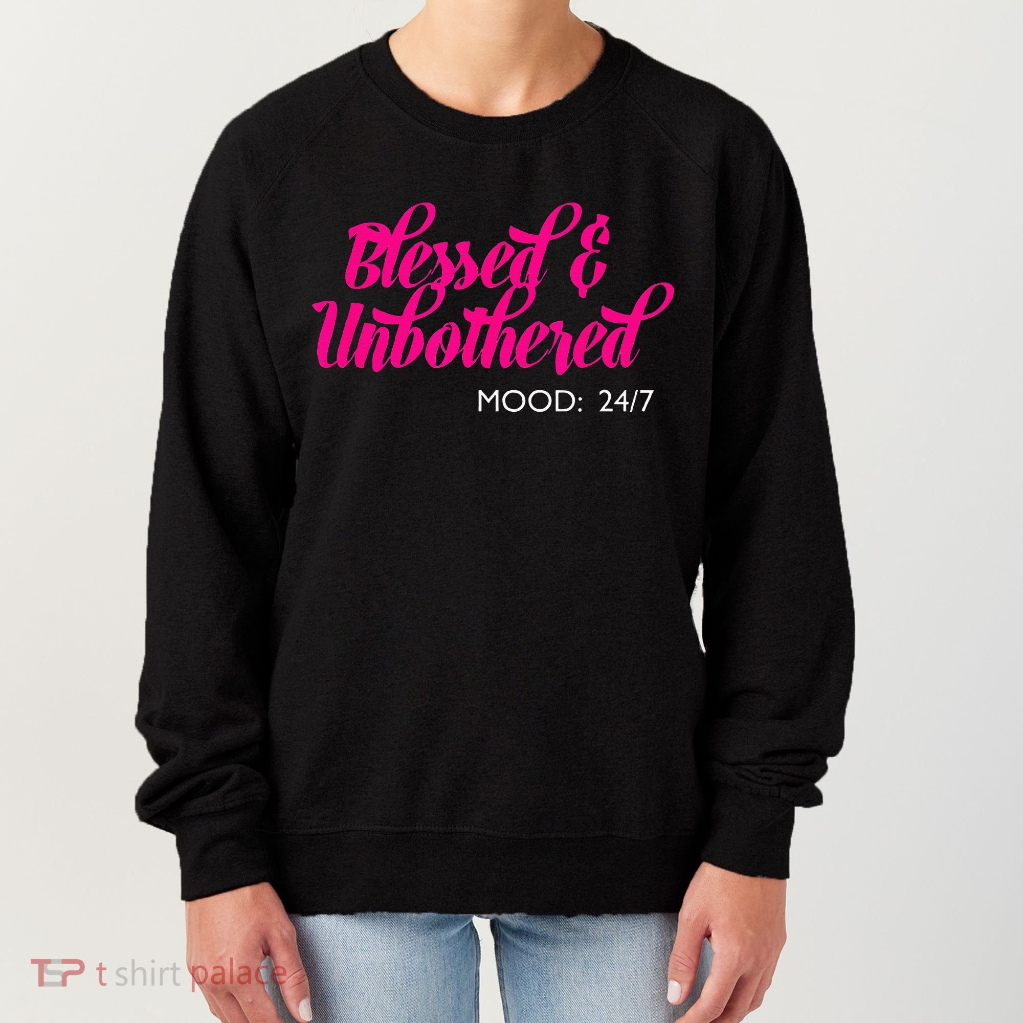 Blessed And Unbothered My Mood Christian Women's Sweatshirt