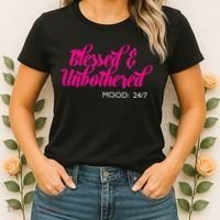 Blessed And Unbothered My Mood Christian Women's T-Shirt thumb 2