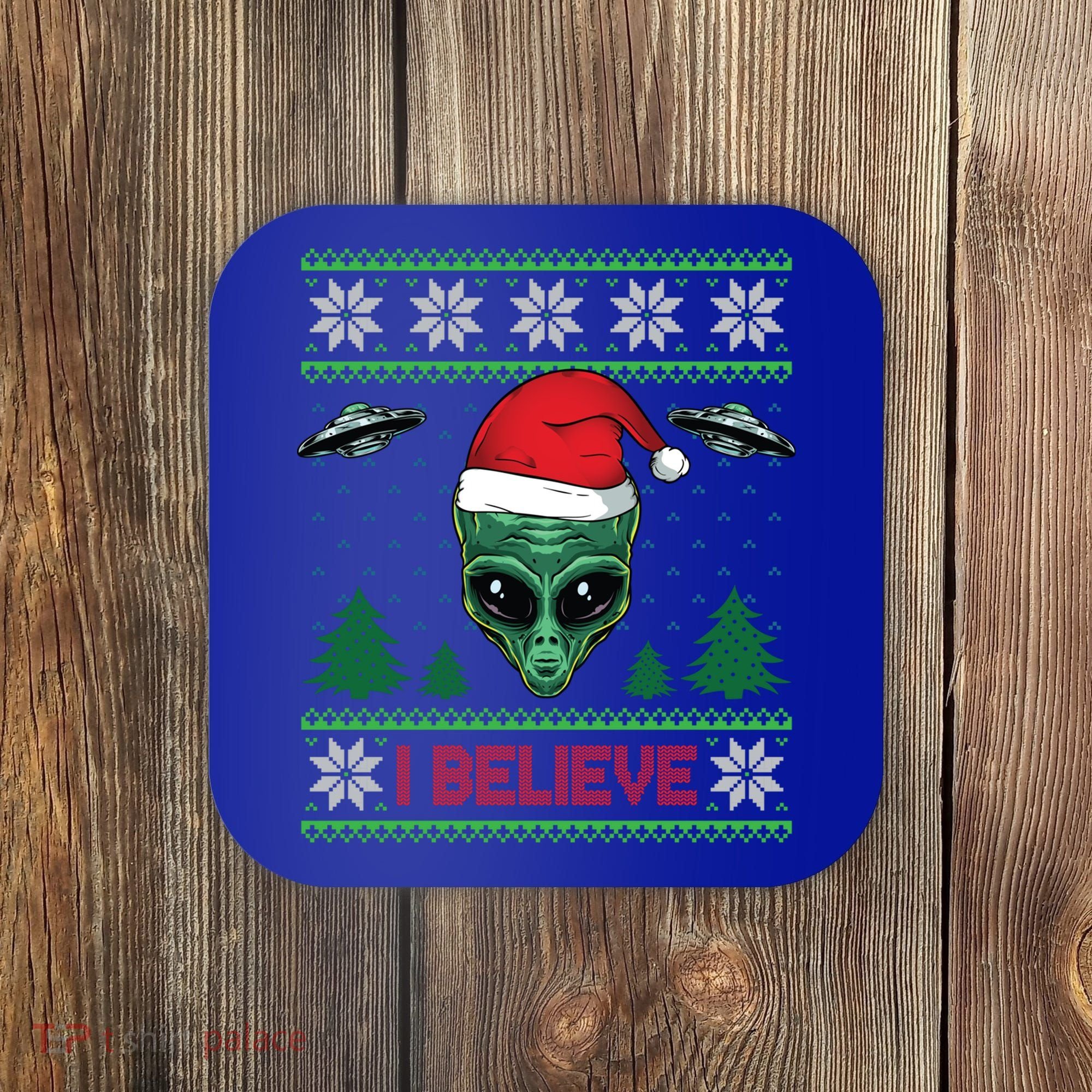 Believe Alien Ufo Funny Christmas Alien Head Graphic Ugly Gift Coaster