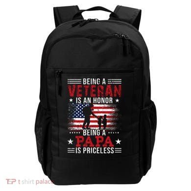 Being A Veteran Is An Honor Being Papa Is Priceless Backpack