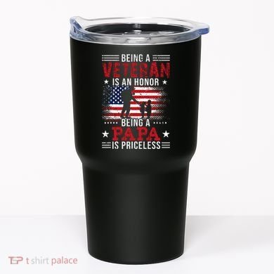 Being A Veteran Is An Honor Being Papa Is Priceless Tumbler
