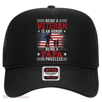 Being A Veteran Is An Honor Being Papa Is Priceless Hat