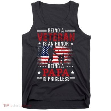 Being A Veteran Is An Honor Being Papa Is Priceless Tank Top