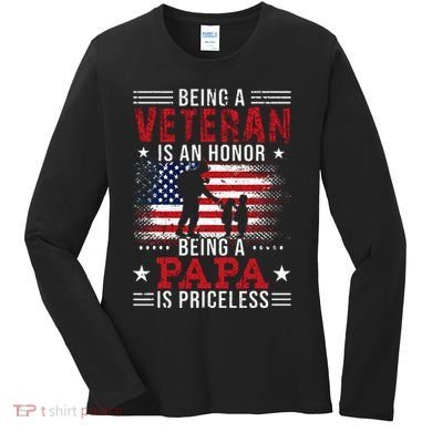 Being A Veteran Is An Honor Being Papa Is Priceless Women's Long Sleeve Shirt